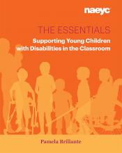 Cover of The Essentials: Supporting Young Children with Disabilities in the Classroom 