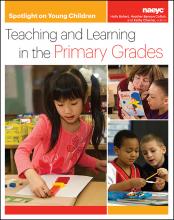 cover of Spotlight on Young Children: Teaching and Learning in the Primary Grades