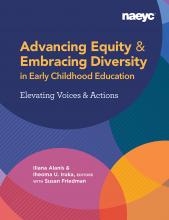Cover of Advancing Equity and Embracing Diversity in Early Childhood Education: Elevating Voices and Actions