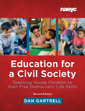 Cover of Education for a Civil Society: Teaching Young Children to Gain Five Democratic Life Skills, Second Edition