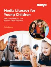 Cover of Media Literacy for Young Children: Teaching Beyond the Screen Time Debates
