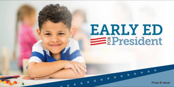 Early Ed for President