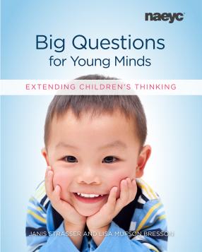 Cover of Big Questions for Young Minds: Extending Children's Thinking
