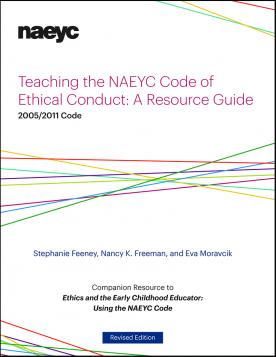 Cover of Teaching the NAEYC Code of Ethical Conduct