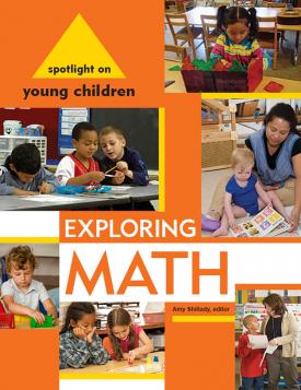 Spotlight on Young Children Exploring Math