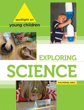 Cover of Spotlight on Young Children: Exploring Science