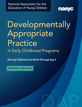 Developmentally Appropriate Practice (DAP) | NAEYC