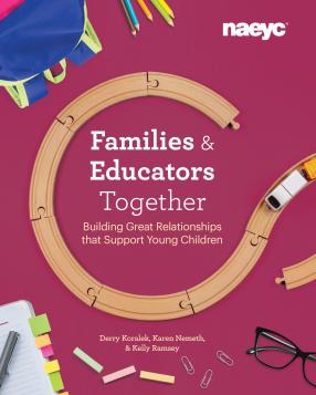 Cover of Families and Educators Together: Building Great Relationships that Support Young Children