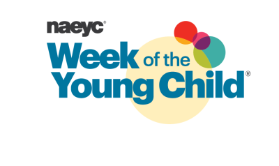 It's Week of the Young Child! Join us in celebrating early learning, young children, their teachers, and families. #WOYC22