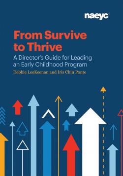 Cover of From Survive to Thrive: A Director’s Guide for Leading an Early Childhood Program