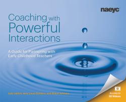 Cover of Coaching with Powerful Interactions: A Guide for Partnering with Early Childhood Teachers