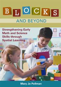 Blocks and Beyond: Strengthening Early Math and Science Skills Through Spatial Learning