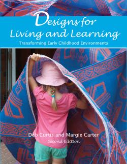 Designs for Living and Learning: Transforming Early Childhood Environments, Second Edition